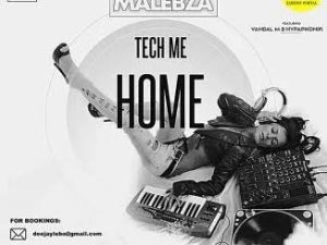 Dj Malebza – Tech Me Home (August 2019)